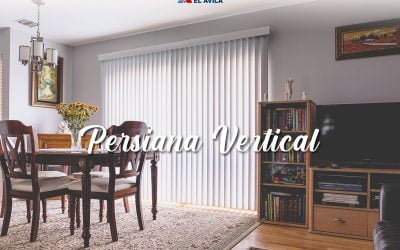 Persiana Vertical | El Módelo Clásico que no pasa de moda